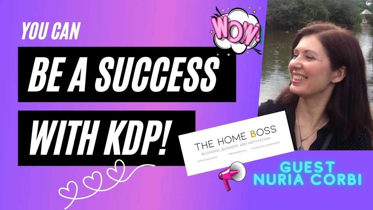 You Can Be A Success with KDP Interview with The Home Boss