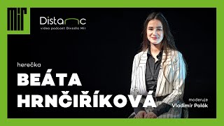 DISTANC | rozhovor s Beátou Hrnčiříkovou | Divadlo Mír