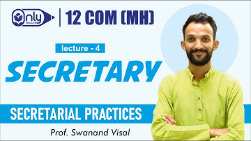 12th Commerce(MH) | Secretarial Practices | " Secretary " Lecture 4| By Prof. Swanand Visal