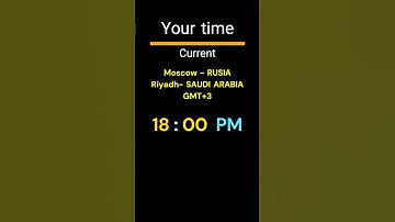 GMT+3｜18:00 PM｜MOSCOW, RIYADH