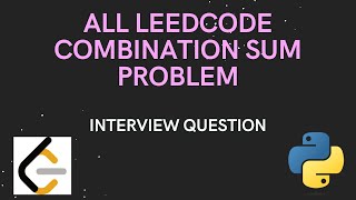 Combination Sum Problems on Leet Code: Backtracking Explained