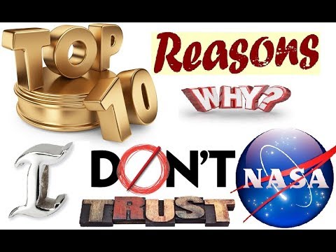 The Top 10 Reasons I Don't Trust NASA
