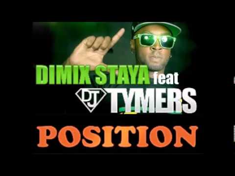 DIMIX STAYA FEAT DJ TYMERS - POSITION [2013]