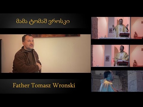 interview with father tomasz wroski - ინტერვიუ მამა ტომაშთან