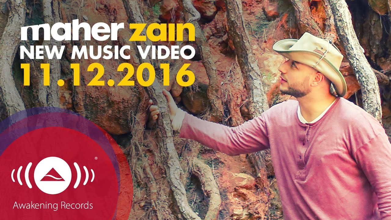 Maher Zain - NEW Music Video | OUT ON 11 DEC 2016