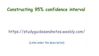 Constructing 95% confidence interval