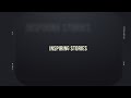 Inspiring Stories - New Series Trailer