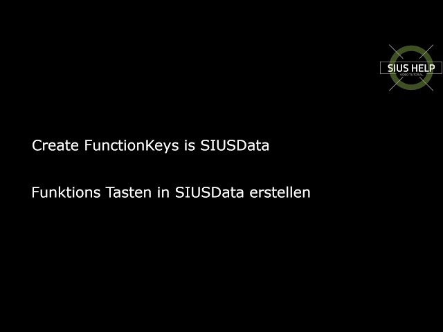 Create FunctionKeys in SIUSData / Funktions Tasten in SIUSData erstellen