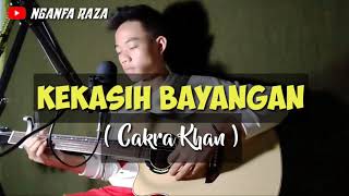 Kekasih Bayangan - Cakra Khan || ( Lirik ) cover akustik by Riza Usman