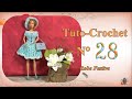 ✏️ Tuto Crochet N°28 | 👗 Une Robe Festive