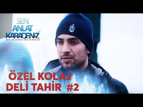 Tahir En Efsane Sahneler #2 | Sen Anlat Karadeniz Özel Kolaj