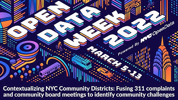 Contextualizing NYC Community Districts: Fusing 311 complaints and CB meetings to ID challenges