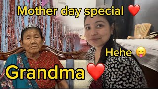 Mother day special ❤️ with Grandma ❤️happy Mother’s Day to all mom’s ❤️