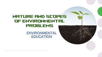 Nature and Scope Environmental Problems || Environmental Education || Pollution || Climate Change |