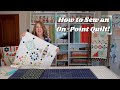 How to sew an onpoint quilt