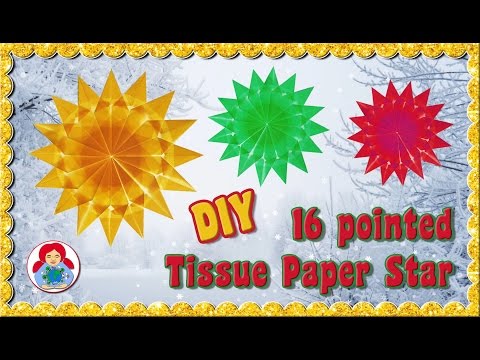 DIY | 16 Pointed Tissue Paper Star Holiday Decoration • Sami Dolls Tutorials