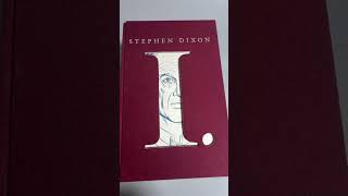 Stephen Dixon’s I. | A Signed First Edition Inscribed to James Joyce