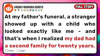 At my father's funeral, a stranger showed upwith a child who looked exactly like me...