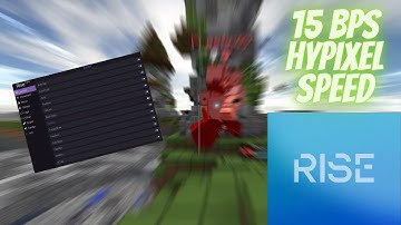 Rise 5.96 UPDATED | 15 BPS Hypixel Speed Bypass & Improved Longjump