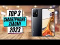 Top 3 meilleur smartphone xiaomi 2023