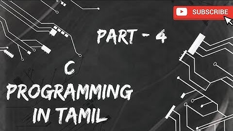 Structure of C | C Programming | Tamil | part - 4 | CSE