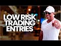 Make Your Profits Explode With Low Risk Trading Entries