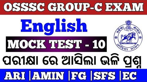 ENGLISH MOCK TEST - 10 For OSSSC GROUP-C EXAM | ARI|AMIN|SFS|EC|FOREST GUARD |