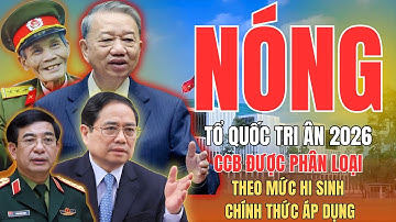 Tổ Quốc Tri Ân Đúng Mức Trợ Cấp CCB Phân Loại Theo Mức Hy Sinh Từ 2026 #ccb #cuuchienbinh #chedo