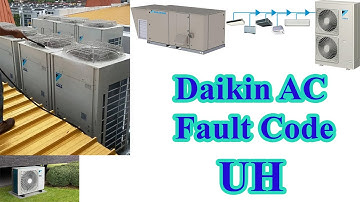 How to fix daikin air conditioner error code uh?
