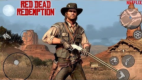 Red Dead Redemption Mobile Netflix Gameplay Walkthrough Part 10 (Android/iOS)