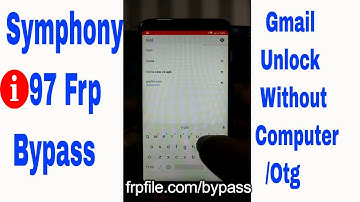 Symphony i97 Frp Bypass / Google Account Remove Without Pc