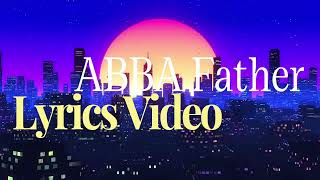 Abba Father official Lyrics Video | De Stanley Brothers 