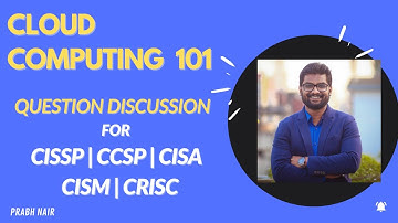 Cloud Computing for CISSP CCSP CISA Question Discussion