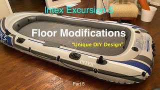 Intex Excursion 5 (Part 5)  Floor Modifications DIY