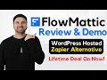 FlowMattic Review ❇️ WordPress Hosted Zapier Alternative 🤯 Lifetime Deal