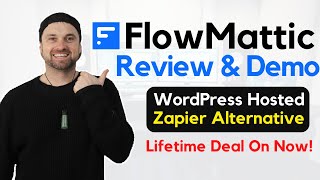 FlowMattic Review ❇ WordPress Hosted Zapier Alternative  Lifetime Deal