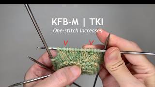 A Different Way to Increase One Stitch | KFB-M | TKI
