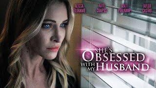 SHE'S OBSESSED WITH MY HUSBAND 2024 l OFFICIAL TRAILER 4K ULTRA HD