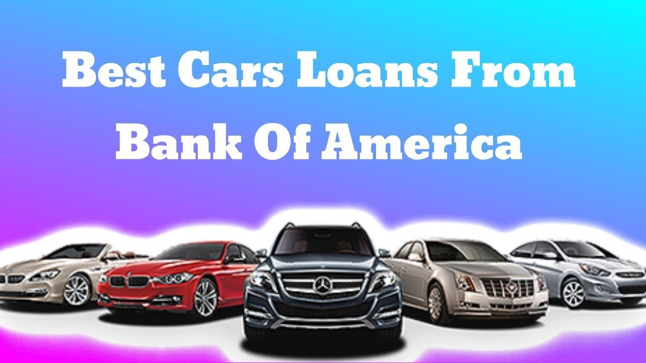 Best Car Loans at Bank of America YouTube