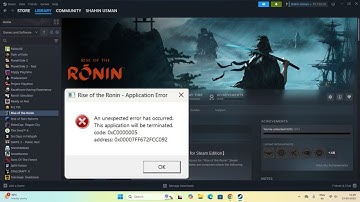 Fix Rise of the Ronin Application Error An Unexpected Error Has Occurred Code 0xC0000005