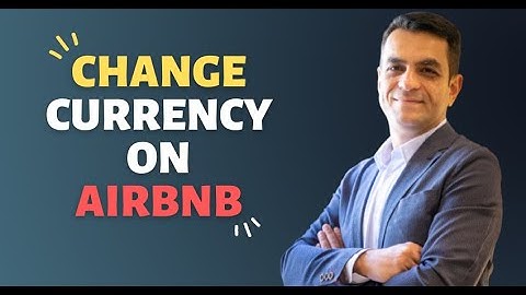 How to Change Airbnb Currency From Your Computer - Tips & Tricks
