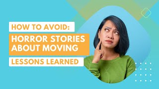 Moving Horror Stories: Lessons Learned from Moving Company Disasters