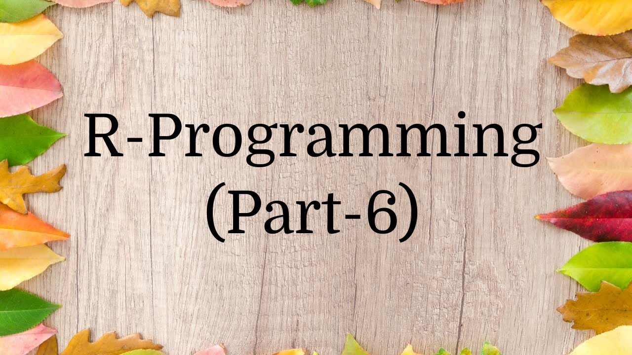 R-Programming|Part-6 - YouTube