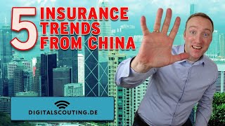5 #Insurance and #insurtech trends from China 5 #Insurance and #insurtech trends from China