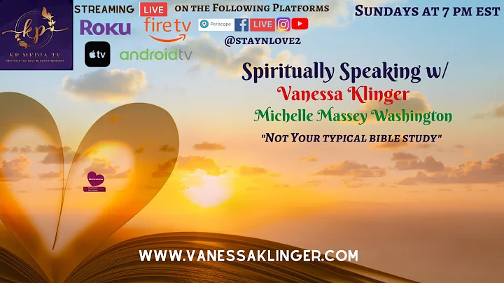 Spiritually Speaking Live w/Vanessa Klinger & Michelle Massey-Washingto...