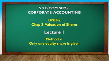 S Y BCOM SEM - 3 | VALUATION OF SHARES LEC 1 | GUJARATI By Suresh Sir
