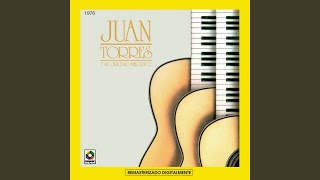 Video thumbnail of "Juan Torres - La Gloria Eres Tú"