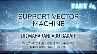SUPPORT VECTOR MACHINE PART #4