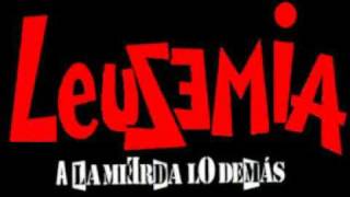 Video thumbnail of "Leuzemia - El hombre que no podia dejar de masturbarse"