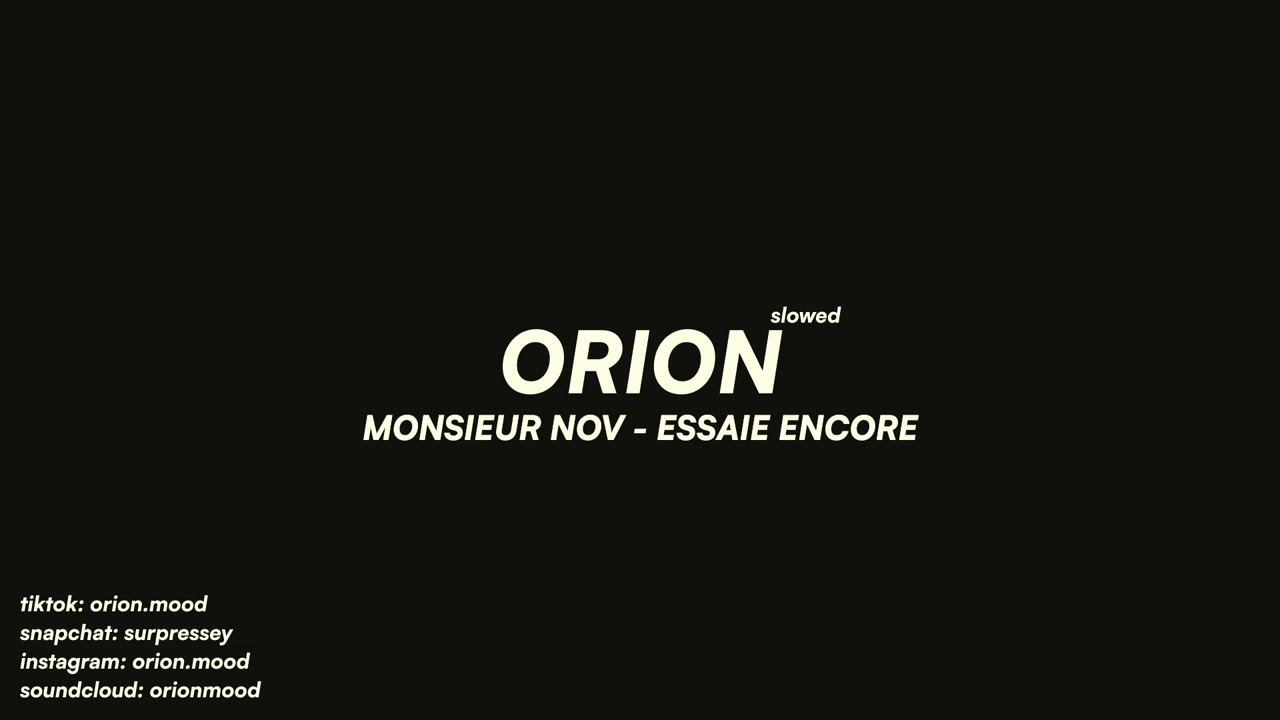 Monsieur Nov - Essaie encore (slowed + reverb)